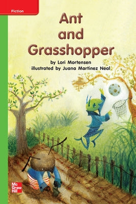Reading Wonders Leveled Reader Ant and Grasshopper: Beyond Unit 6 Week 1 Grade K by McGraw Hill
