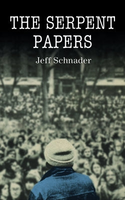 The Serpent Papers by Schnader, Jeff