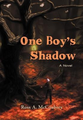 One Boy's Shadow by McCoubrey, Ross A.