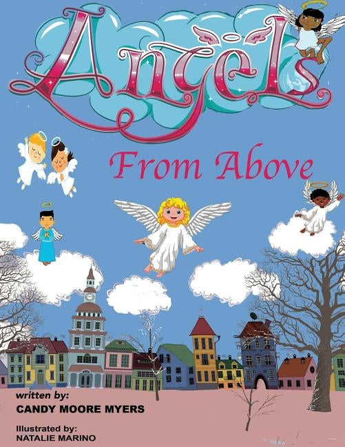 Angels From Above by Myers, Candy Moore