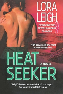 Heat Seeker by Leigh, Lora