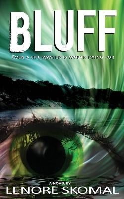 Bluff by Skomal, Lenore