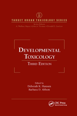 Developmental Toxicology by Hansen, Deborah K.