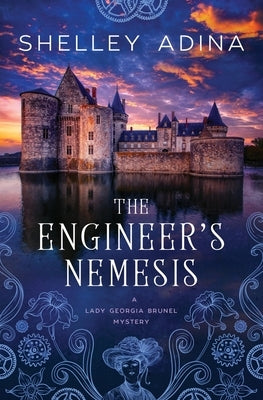 The Engineer's Nemesis by Adina, Shelley