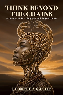 Think Beyond the Chains by Lionella Vicky Sache Leudjou