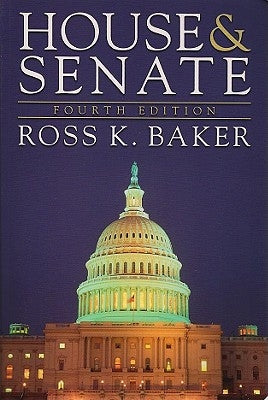 House and Senate by Baker, Ross K.