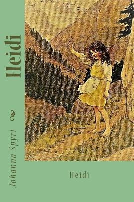 Heidi by Spyri, Johanna