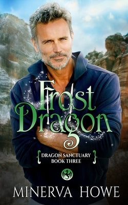 Frost Dragon: A Dragon Veil Universe Mpreg by Howe, Minerva