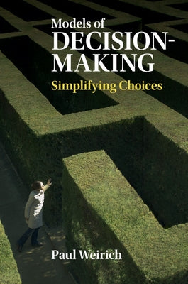 Models of Decision-Making' by Weirich, Paul