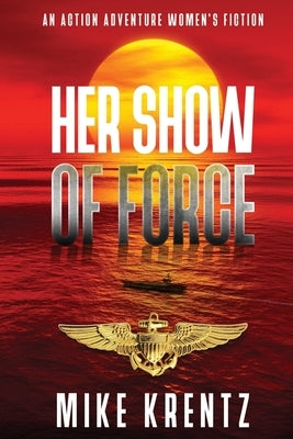 Her Show of Force by Krentz, Mike