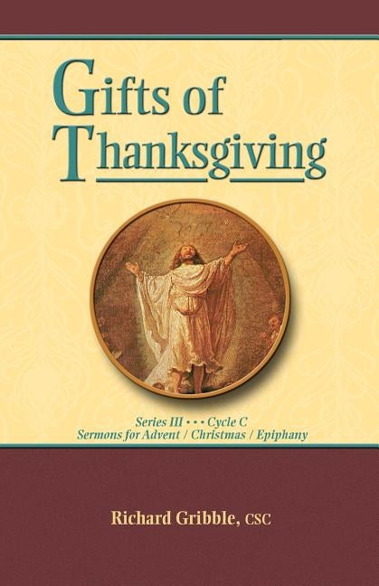 Gifts of Thanksgiving by Gribble, Richard