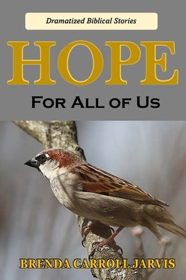 Hope For All of Us by Carroll Jarvis, Brenda