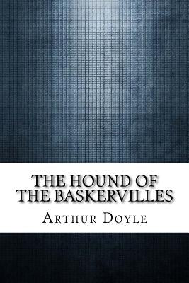 The Hound of the Baskervilles by Doyle, Arthur Conan