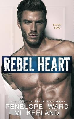 Rebel Heart: Book Two by Keeland, VI