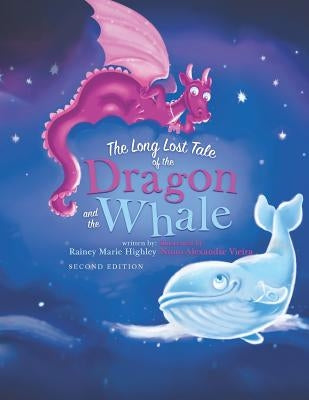 The Long Lost Tale of the Dragon and the Whale by Vieira, Nuno Alexandre
