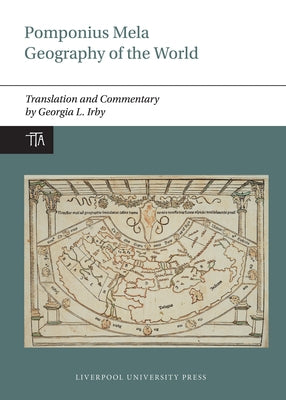 Pomponius Mela: Geography of the World by Irby, Georgia