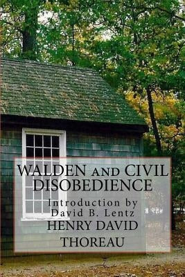 Walden: and Civil Disobedience by Lentz, David B.