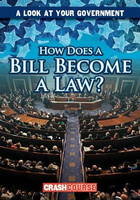 How Does a Bill Become a Law? by Connors, Kathleen