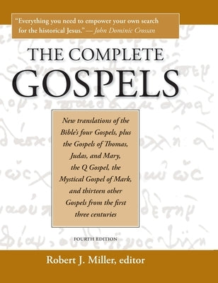 Complete Gospels, 4th Edition (Revised) by Miller, Robert J.