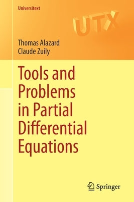 Tools and Problems in Partial Differential Equations by Alazard, Thomas