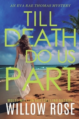 Till Death Do Us Part by Rose, Willow