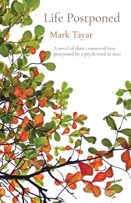 Life Postponed by Tayar, Mark