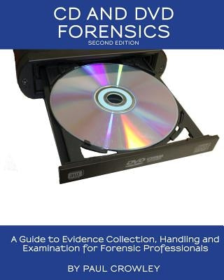 CD and DVD Forensics by Miller, Kevin