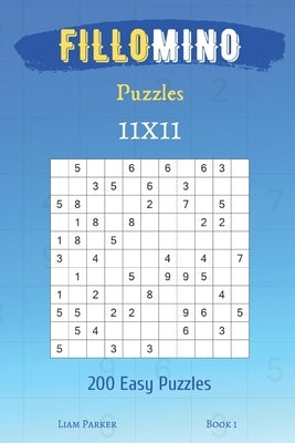 Fillomino Puzzles - 200 Easy Puzzles 11x11 Book 1 by Parker, Liam