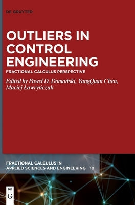 Outliers in Control Engineering: Fractional Calculus Perspective by Domański, Pawel D.
