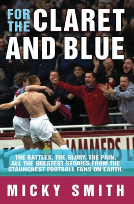 For the Claret and Blue by Smith, Micky