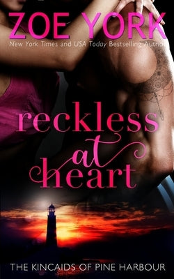 Reckless at Heart by York, Zoe