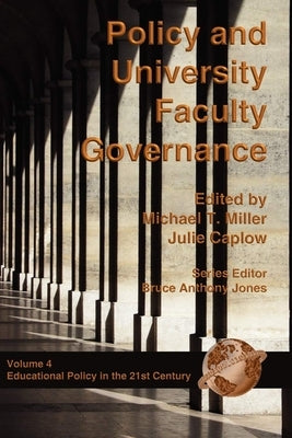 Policy and University Faculty Governance by Miller, Michael T.