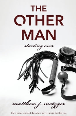 The Other Man by Metzger, Mathew J.