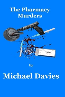 The Pharmacy Murders by Davies, Michael