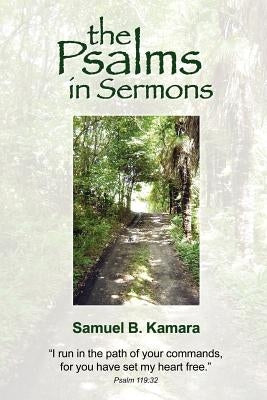 The Psalms in Sermons by Kamara, Samuel B.