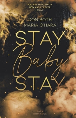 Stay Baby Stay by O'Hara, Maria