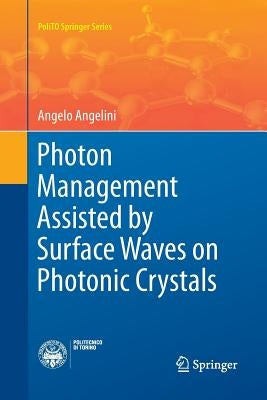 Photon Management Assisted by Surface Waves on Photonic Crystals by Angelini, Angelo