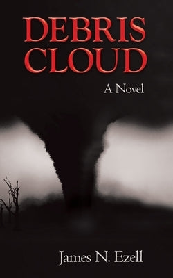 Debris Cloud by Ezell, James N.