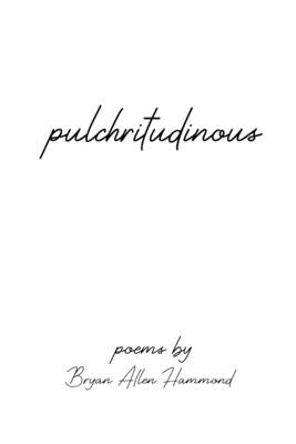 Pulchritudinous by Keeney, Rachel Joy