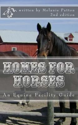 Homes for Horses by Patton, Melanie