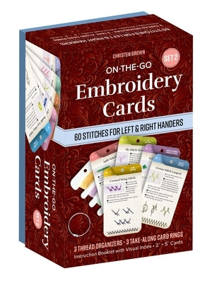 On-The-Go Embroidery Cards Set 2: 60 More Stitches for Left & Right Handers, 3 Thread Organizers, 3 Take-Along Card Rings, Instruction Booklet with Vi by Brown, Christen