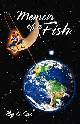 Memoir of a Fish by Cho, Li