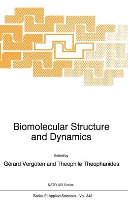 Biomolecular Structure and Dynamics by Vergoten, Gerard