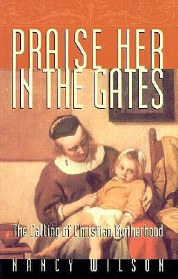 Praise Her in the Gates by Wilson, Nancy