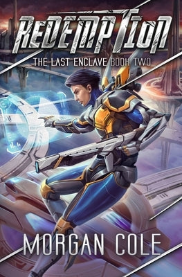 Redemption: A LitRPG Space Adventure by Cole, Morgan