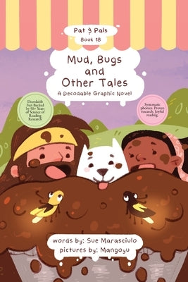 Mud, Bugs and Other Tales: A Decodable Graphic Novel by Marasciulo, Sue