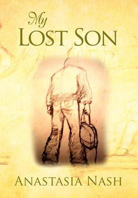 My Lost Son by Nash, Anastasia
