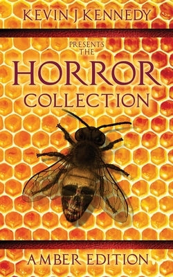 The Horror Collection: Amber Edition by Strand, Jeff