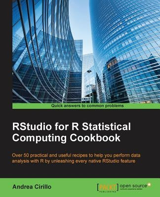 RStudio for R Statistical Computing Cookbook by Cirillo, Andrea