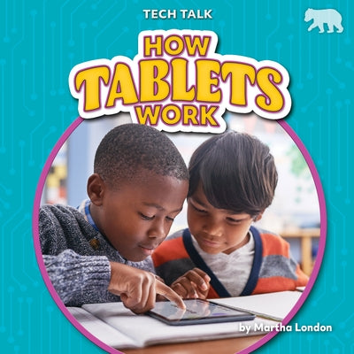 How Tablets Work by London, Martha